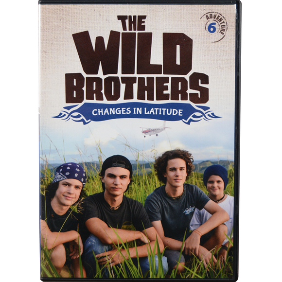 Wild Brothers #6: Changes in Latitude DVD
