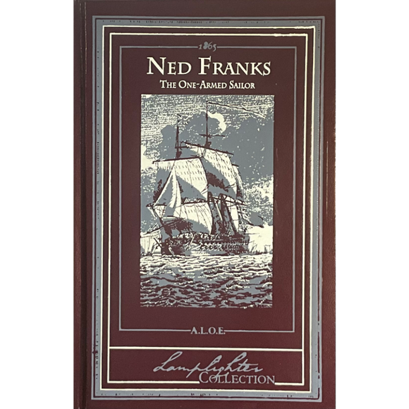 Ned Franks the One-Armed Sailor - Book 1