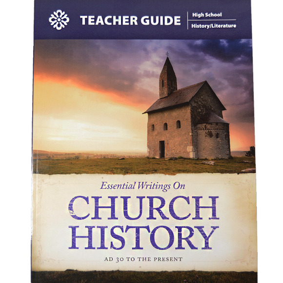 Essential Writings on Church History Teacher Guide
