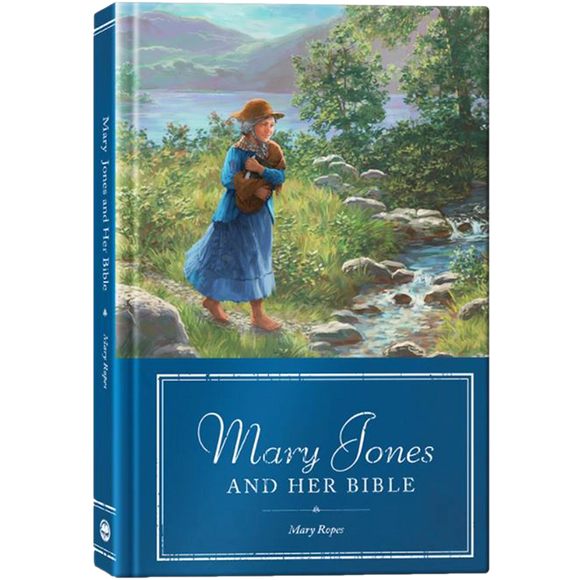 Mary Jones and Her Bible*