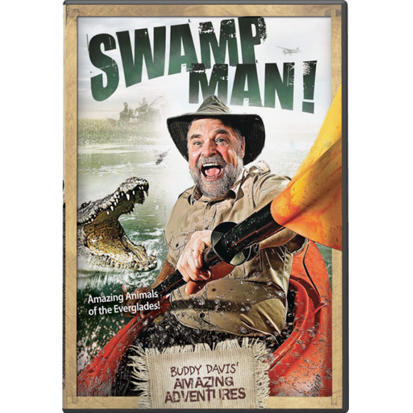 Swamp Man!*