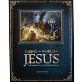 Taking the World for Jesus book - by Kevin Swanson