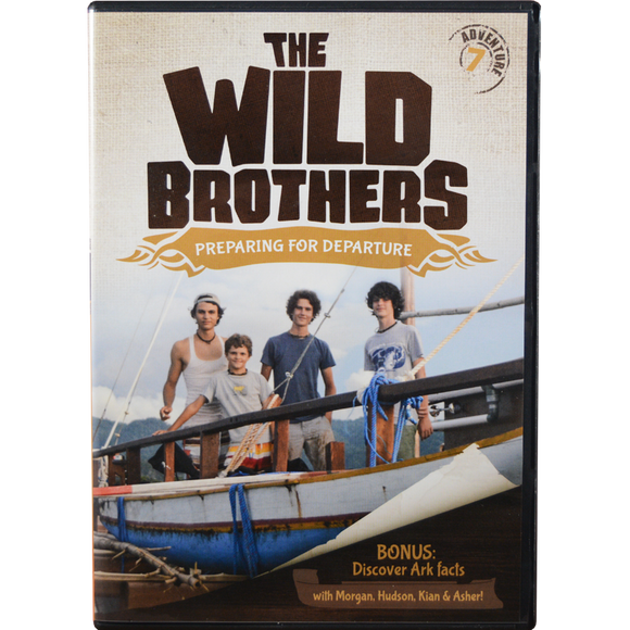 Wild Brothers #7: Preparing for Departure DVD